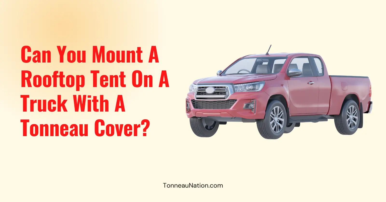 Rooftop Tent With Tonneau