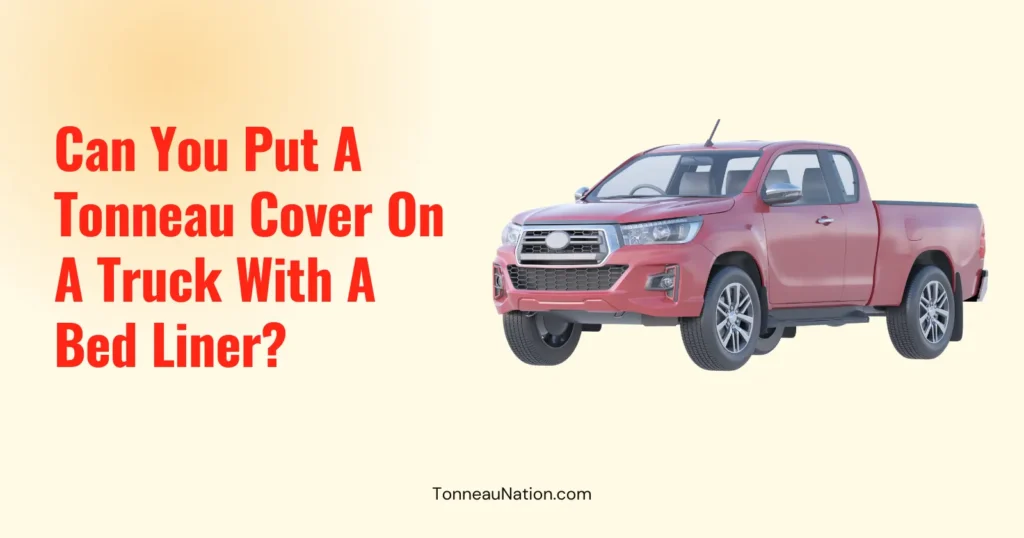 Tonneau Cover Bed Liner