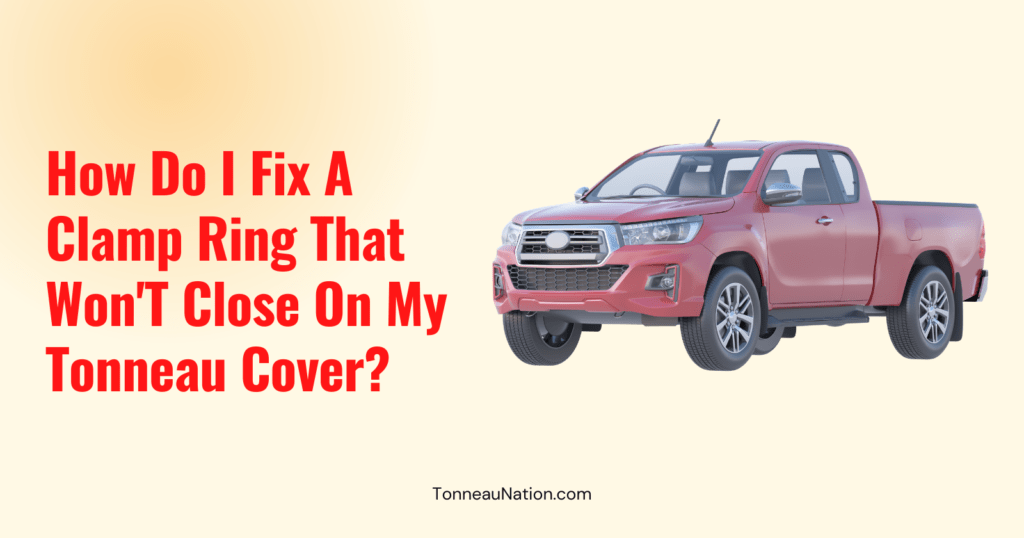 Fix Clamp Ring Tonneau