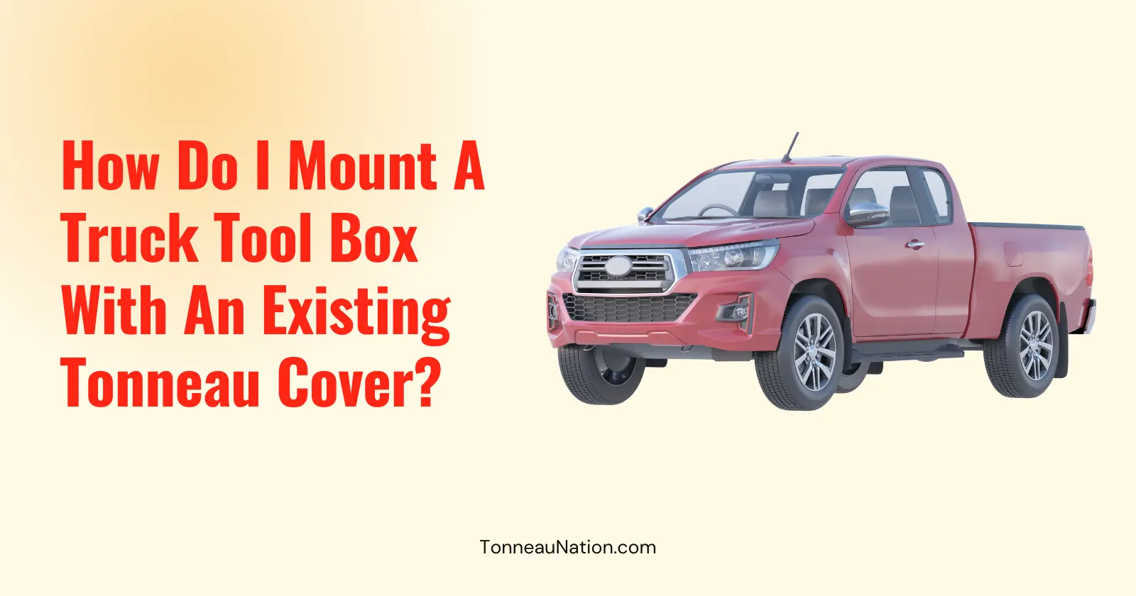 Mount Toolbox Existing Tonneau