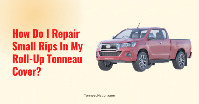 Fixing Small Rips Roll Up Tonneau
