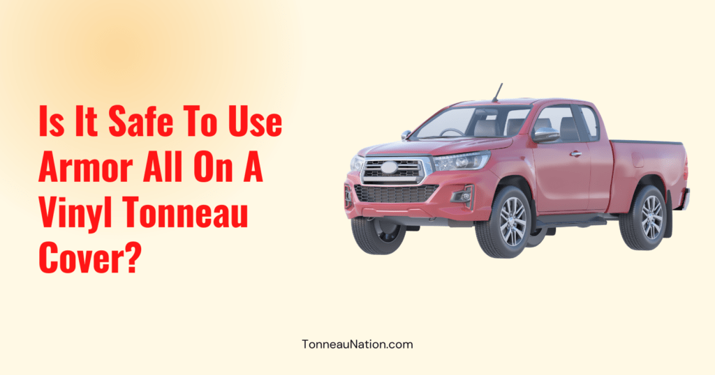 Armor All On Vinyl Tonneau