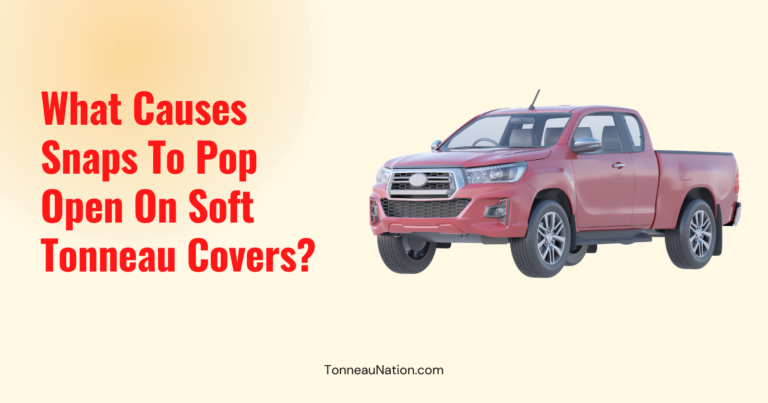 Snaps Pop Open Soft Tonneaus