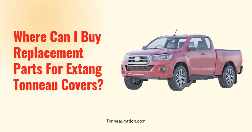 Replacement Parts Extang Tonneaus