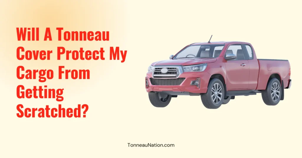Scratch Protection With Tonneau