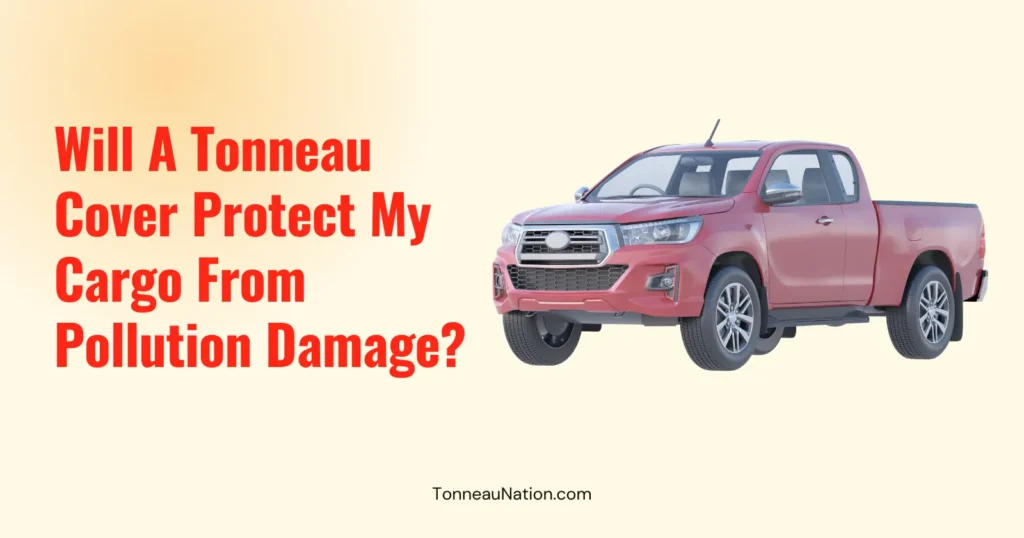 Pollution Protection Tonneau