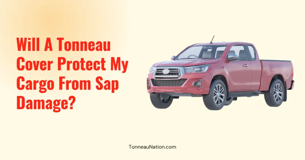 Sap Damage Protection Tonneau