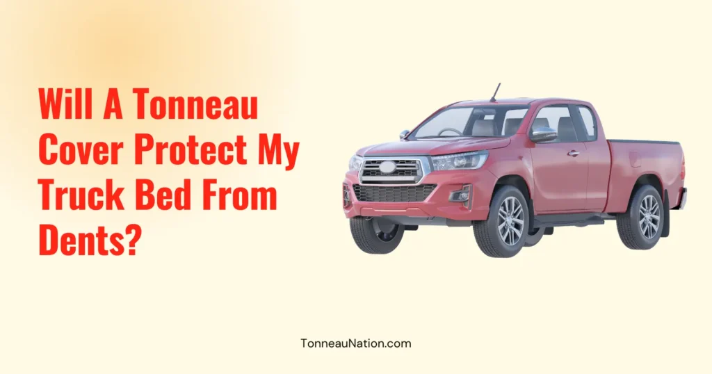 Tonneau Cover Protect Bed