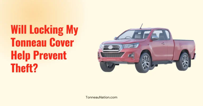 Lock Tonneau Prevent Theft