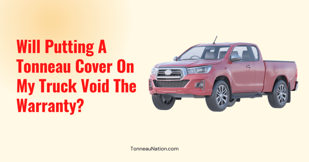 Void Warranty With Tonneau