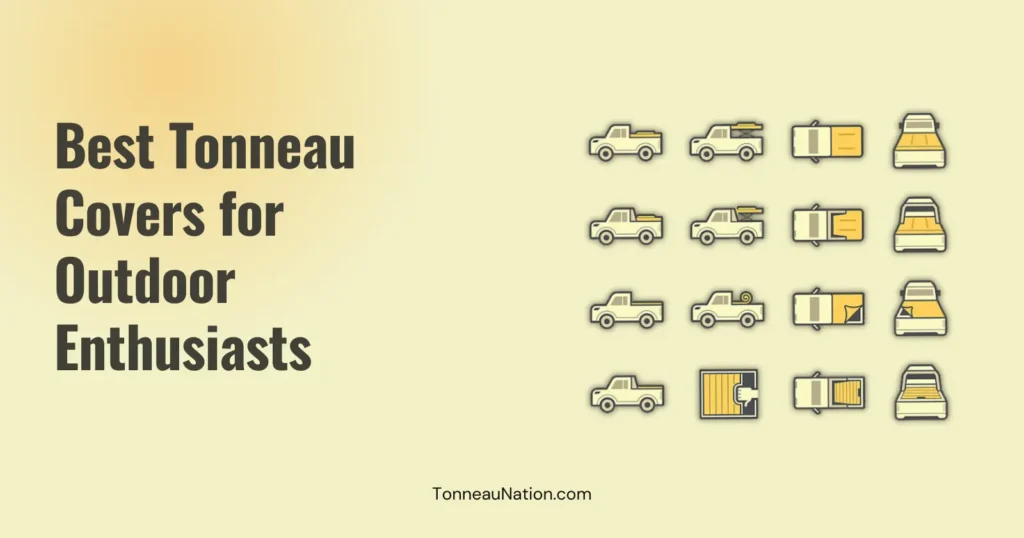 Tonneau cover for outdoor enthusiasts